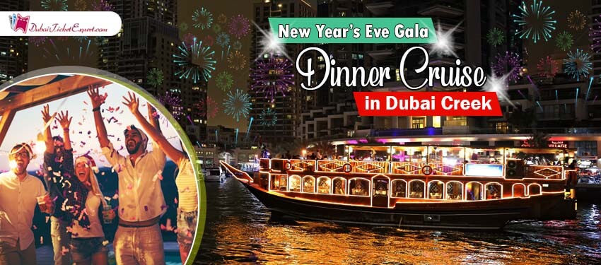 New Year S Eve Gala Dinner Cruise In Dubai Creek